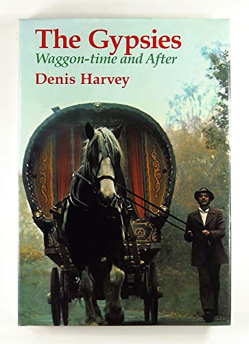 Gypsies: Waggon Time and After