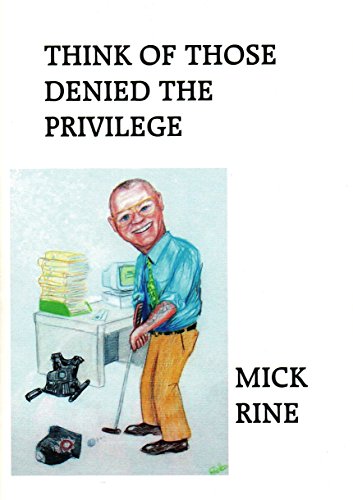 Think of Those Denied the Privilege