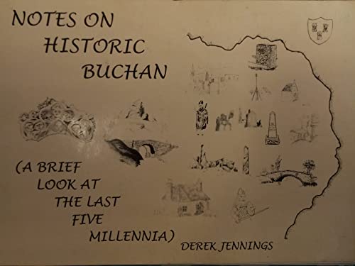 Notes on historic Buchan: (a brief look at the last five millennia)