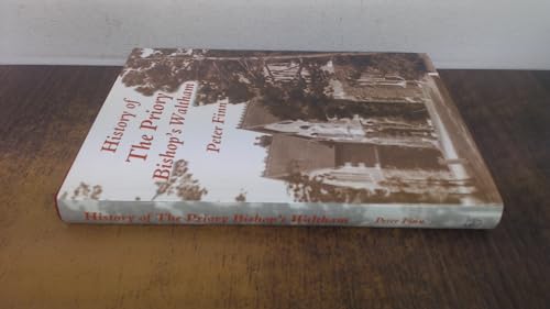 History of the Priory Bishop's Waltham
