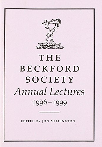 Beckford Society Annual Lectures 1996-1999