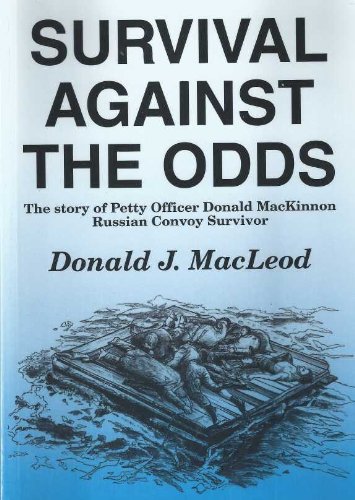 Survival against the odds: the story of Petty Officer Donald MacKinnon, Russian convoy survivor