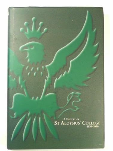 History of St.Aloysius' College 1859-1999