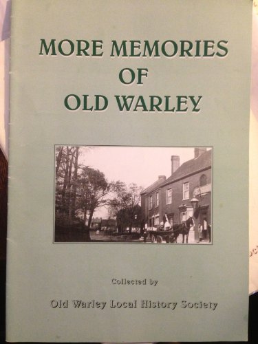 More Memories of Old Warley