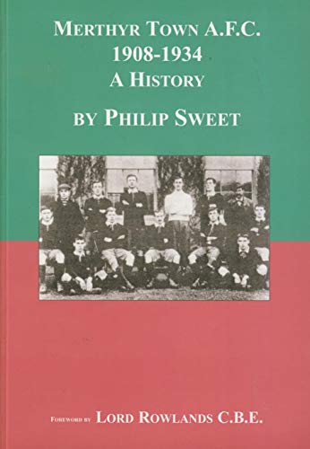 Merthyr Town A.F.C. 1908-1934 - A History