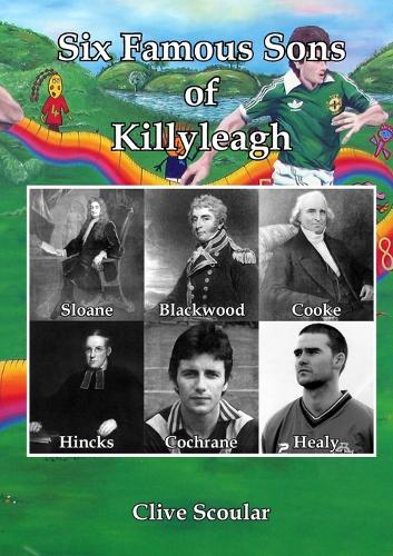 Six Famous Sons of Killyleagh