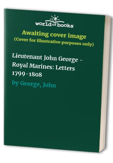 Lieutenant John George - Royal Marines