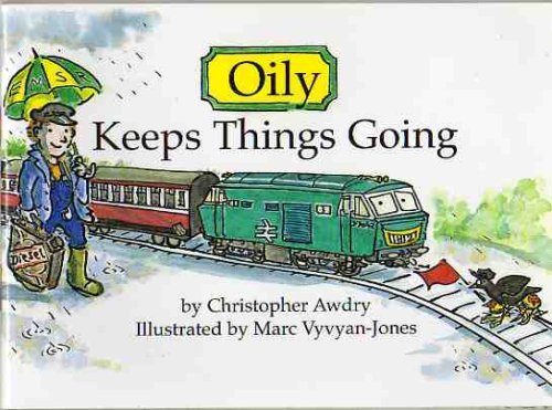 OILY KEEPS THINGS GOING (Eastbourne Miniature Steam Railway)