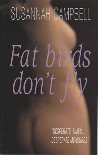 Fat Birds Don't Fly