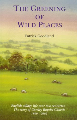 The Greening of Wild Places