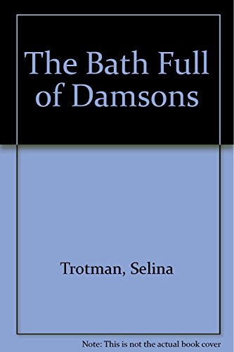 The Bath Full of Damsons