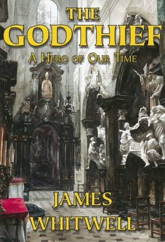 Godthief, The: A Hero of Our Time