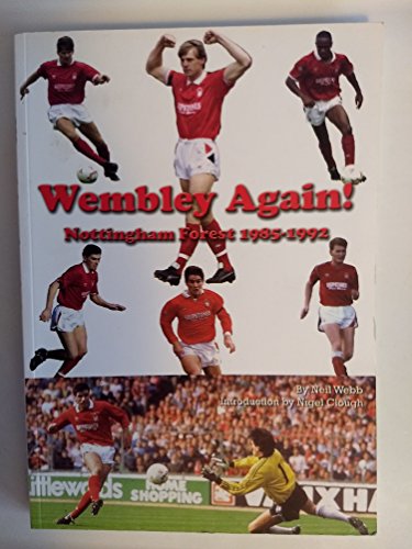 Wembley Again! Nottingham Forest 1985-1992