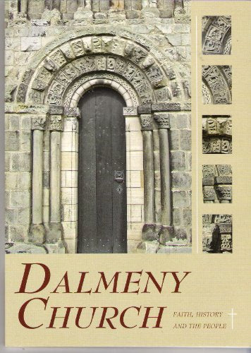Dalmeny Church - Faith, History and the People