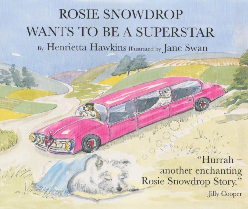 Rosie Snowdrop Wants to be a Superstar