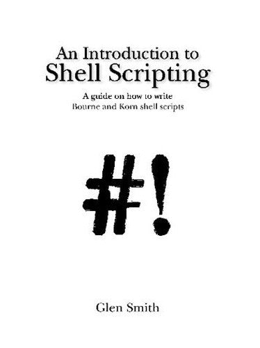 An Introduction to Shell Scripting
