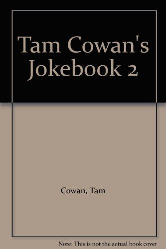 Tam Cowan's Jokebook 2