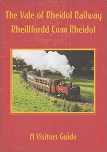 The Vale of Rheidol Railway: Rheilfford CWM Rheidol