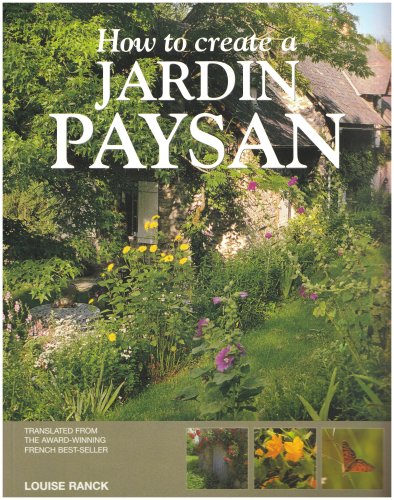 How to Create a Jardin Paysan