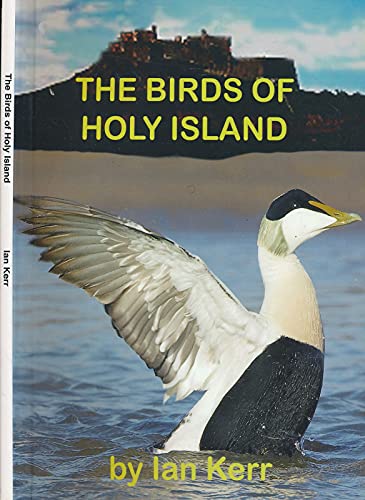 The Birds of Holy Island and Lindisfarne National Nature Reserve