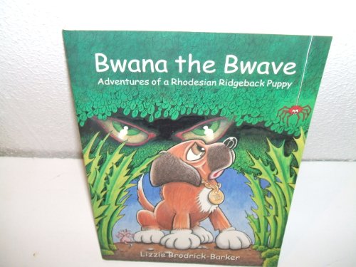 Bwana the Bwave