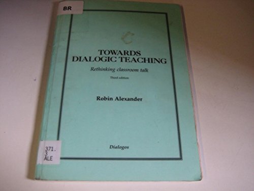 Towards Dialogic Teaching