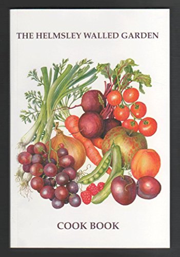 The Helmsley Walled Garden Cook Book