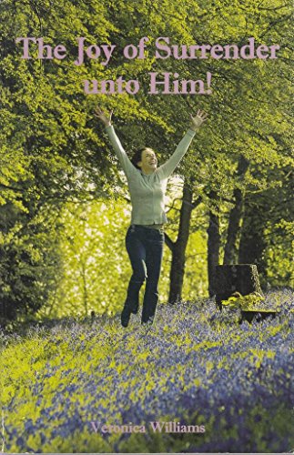 The Joy of Surrender Unto Him