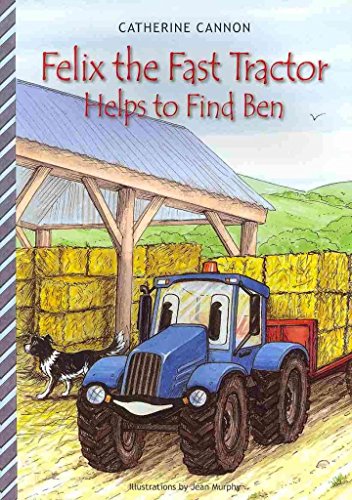 Felix the Fast Tractor Helps to Find Ben