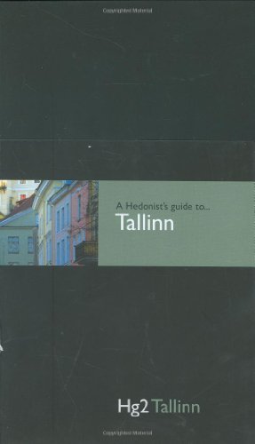 Hg2: A Hedonist's Guide to Tallinn