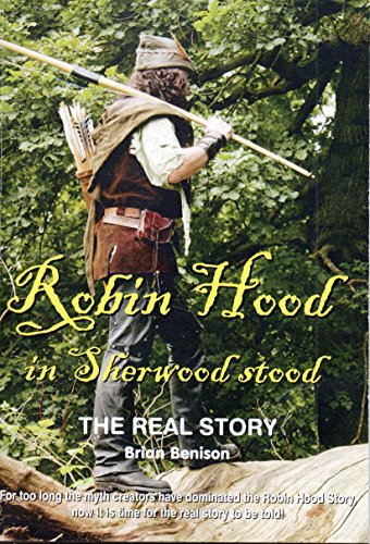 Robin Hood in Sherwood Stood the Real Story