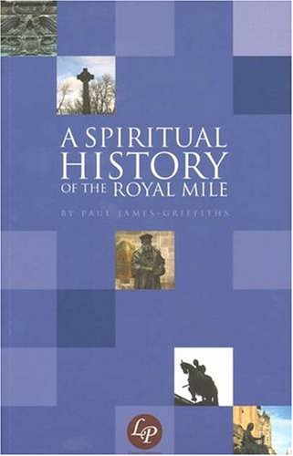 A Spiritual History of the Royal Mile