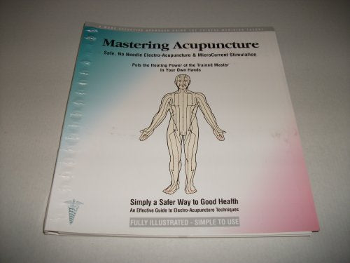 Mastering Acupuncture