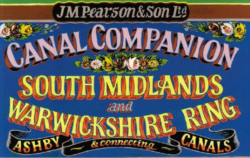 South Midlands and Warwickshire Ring - Pearson's Canal Companion