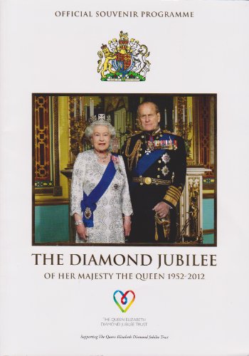 The Diamond Jubllee of Her Majesty the Queen 1952-2012