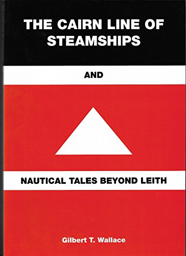 The Cairn Line of Steamships and Nautical Tales Beyond Leith