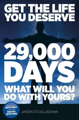 29'000 Days What Will You Do with Yours?