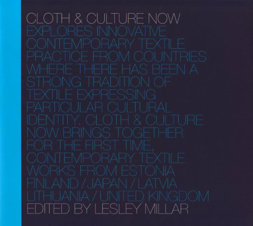 Cloth and Culture Now