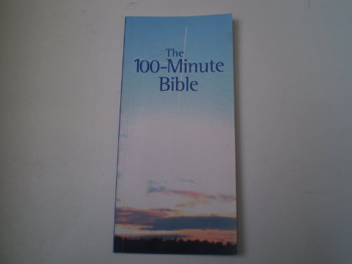 The 100-Minute Bible