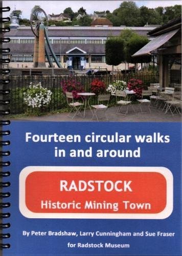 Fourteen circular walks in and around Radstock Historic Mining Town