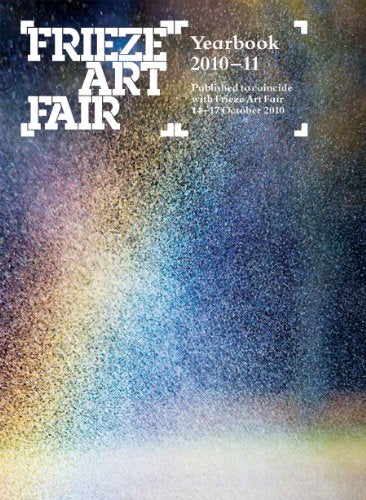 Frieze Art Fair Yearbook