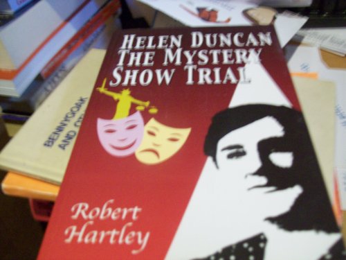Helen Duncan the Mystery Show Trial