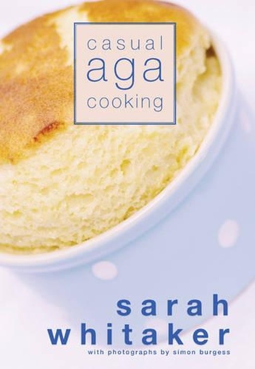 Casual Aga Cooking