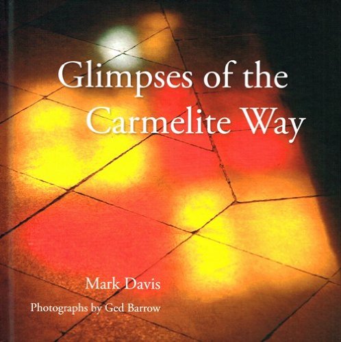 Glimpses of the Carmelite Way
