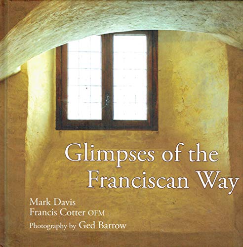Glimpses of the Franciscan Way