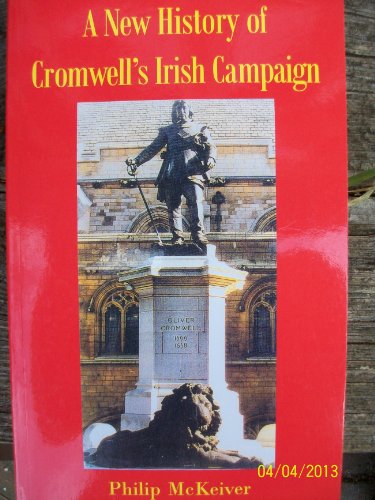 A New History of Cromwell's Irish Campaign