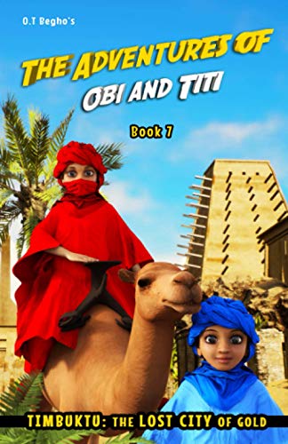 The Adventures of Obi and Titi: Timbuktu: The Lost City of Gold