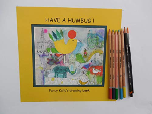 HAVE A HUMBUG Percy Kelly's Drawing Book