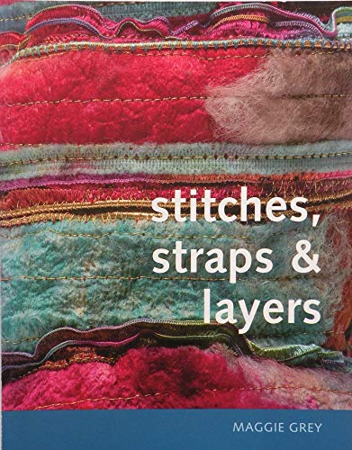 Stitches, Straps and Layers