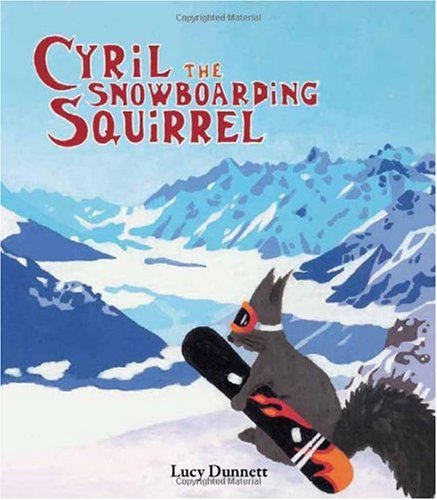 Cyril the Snowboarding Squirrel